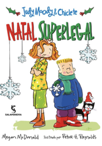 Judy Moody e Chiclete - Natal superlegal